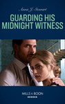 Guarding His Midnight Witness (Honor Bound, Book 4) (Mills & Boon Heroes) - Anna J. Stewart - 9780008905781