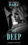 Skin Deep (Mills & Boon Dare) - Lauren Hawkeye - 9780008909093