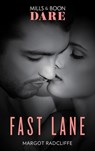 Fast Lane (Mills & Boon Dare) - Margot Radcliffe - 9780008909147