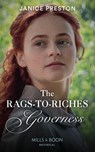 The Rags-To-Riches Governess - Janice Preston - 9780008909680
