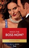 Who's The Boss Now? (Mills & Boon Desire) (Titans of Tech, Book 3) - Susannah Erwin - 9780008911331