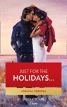 Just For The Holidays… (Sambrano Studios, Book 2) (Mills & Boon Desire) - Adriana Herrera - 9780008911508