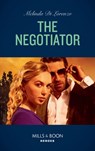 The Negotiator (Mills & Boon Heroes) - Melinda Di Lorenzo - 9780008912154