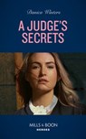 A Judge's Secrets - Danica Winters - 9780008912406