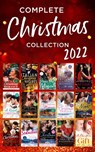 The Complete Christmas Collection 2022 - Stacy Connelly ; Teresa Southwick ; Caro Carson ; Carol Marinelli ; Rebecca Winters ; Cathy Williams ; Jessica Gilmore ; Karin Baine ; Annie O'Neil ; Georgie Lee ; Sarah M. Anderson ; Jules Bennett ; Karen Booth ; Maureen Child ; Sherelle Green ; Louisa H - 9780008930288