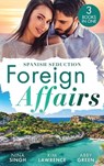 Foreign Affairs: Spanish Seduction - Nina Singh ; Kim Lawrence ; Abby Green - 9780008931445
