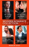 Modern Romance March 2023 Books 5-8: The Greek's Forgotten Marriage / A Secret Heir to Secure His Throne / Reclaimed by His Billion-Dollar Ring / Engaged to London's Wildest Billionaire - Maya Blake ; Caitlin Crews ; Julia James ; Kali Anthony - 9780008931896