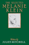 The Selected Melanie Klein - Melanie Klein - 9780029214817
