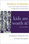 Kids Are Worth It! - Barbara Coloroso - 9780060014315