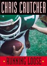 Running Loose - Chris Crutcher - 9780060094911