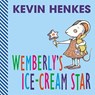 Wemberly's Ice-Cream Star - Kevin Henkes - 9780060504052