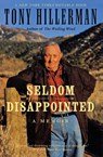 Seldom Disappointed - Tony Hillerman - 9780060505868