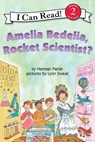 Amelia Bedelia, Rocket Scientist? - Herman Parish - 9780060518899
