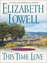 This Time Love - Elizabeth Lowell - 9780060533298