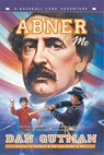 Abner & Me - Dan Gutman - 9780060534455