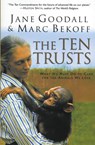 The Ten Trusts - Jane Goodall ; Marc Bekoff - 9780060556112
