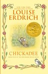 Chickadee - Louise Erdrich - 9780060577926