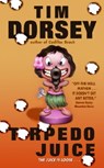 Torpedo Juice - Tim Dorsey - 9780060585617