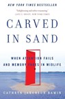 Carved in Sand - Cathryn Jakobson Ramin - 9780060598709