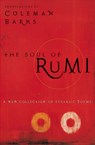 Soul of Rumi: a Collection of Ecstastic - Coleman Barks - 9780060604523