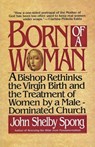 Born of a Woman - John Shelby Spong - 9780060675233