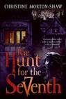 The Hunt for the Seventh - Christine Morton-Shaw - 9780060728243