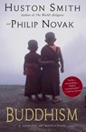 Buddhism - Huston Smith ; Philip Novak - 9780060730673