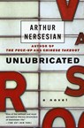 Unlubricated - Arthur Nersesian - 9780060734114