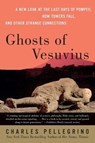 Ghosts Of Vesuvius - Charles Pellegrino - 9780060751005