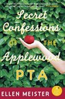 Secret Confessions of the Applewood PTA - Ellen Meister - 9780060824815