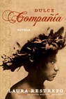Dulce Compania - Laura Restrepo - 9780060834845
