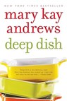 Deep Dish - Mary Kay Andrews - 9780060837372
