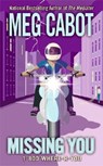 1-800-Where-R-You #5: Missing You - Meg Cabot - 9780060874308
