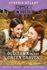 Old Town in the Green Groves - Cynthia Rylant - 9780060885465