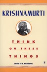 Think on These Things - J. Krishnamurti - 9780060916091