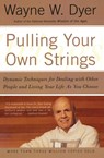Pulling Your Own Strings - Wayne W. Dyer - 9780060919757