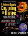 A Beginner's Guide to Constructing the Universe - Michael S. Schneider - 9780060926717