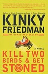 Kill Two Birds & Get Stoned - Kinky Friedman - 9780060935283