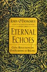 Eternal Echoes - John O'Donohue - 9780060955588