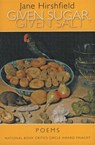 Given Sugar, Given Salt - Jane Hirshfield - 9780060959012