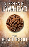 The Black Rood - Stephen Lawhead - 9780061051104