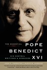 The Essential Pope Benedict XVI: His Central Writings and Speeches - John F Thornton ; Susan B Varenne - 9780061128844