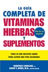 La Guia Completa de Vitaminas, Hierbas Y Suplementos - Winifred Conkling ; David Y Wong - 9780061137754