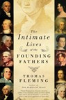 The Intimate Lives of the Founding Fathers - Thomas Fleming - 9780061139130