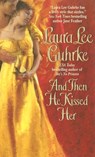 And Then He Kissed Her - Laura Lee Guhrke - 9780061143601