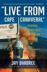 Live from Cape Canaveral - Jay Barbree - 9780061233937