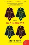 Bad Monkeys - Matt Ruff - 9780061240423