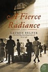 A Fierce Radiance - Lauren Belfer - 9780061252525