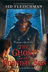 The Ghost in the Noonday Sun - Sid Fleischman - 9780061345029
