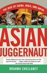 Asian Juggernaut - Brahma Chellaney - 9780061363085